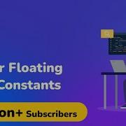 Real Or Floating Point Constants Fundamentals Of C Language C Programming