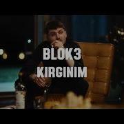 BLOK3 KIRGINIM Lyrics Şarkı Sözleri