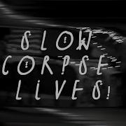 Slow Corpse Lives Director S Cut 2016 HD