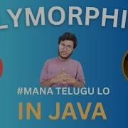 Polymorphism In Java Explained In Telugu OOPs Concepts In Java Tutorial ManaTeluguLo