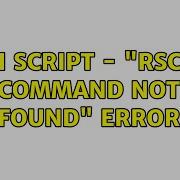 Bash Script Rscript Command Not Found Error 4 Solutions