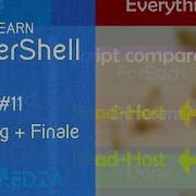 Learn PowerShell Episode 11 FINALE Parametered Scripts Scoping Modules