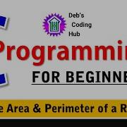 C Programming For Beginners Area And Perimeter Of A Rectangle