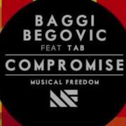 Baggi Begovic Ft Tab Compromise Original Mix FREE DOWNLOAD
