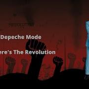 Depeche Mode Where S The Revolution With Lyrics