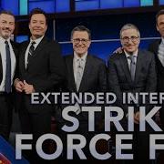 Strike Force Five Is And Always Will Be Kimmel Fallon Meyers Oliver And Colbert
