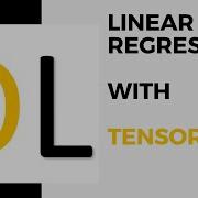 Basic Linear Regression Tensorflow S1 E6 Absolute Beginners Python Machine Learning