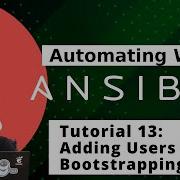 Getting Started With Ansible 13 Adding Users Bootstrapping