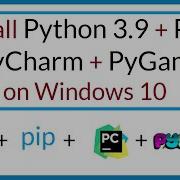 How To Install Python 3 9 Pip PyCharm And PyGame On Windows 10