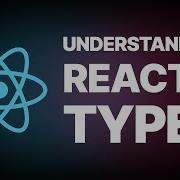 Understanding React S Types