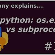 Python Os Exec Vs Subprocess Intermediate Anthony Explains 162