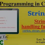 String Handling Functions String Functions In C Strlen Strcpy Strcmp Strcat