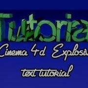 Cinema 4D Explosive Text Tutorial W Download