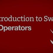 Introduction To Swift Operators