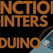 Arduino Function Pointers Arduino C C