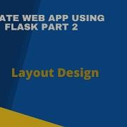 Develop A Web Application With Flask Framework Layout Design With Bootstrap