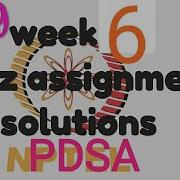 NPTEL Programming Data Structures And Algorithms Using Python WEEK 6 QUIZ Solution