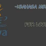 Bahasa Melayu Tutorial Java 13 For Loop