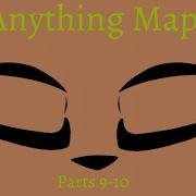 Anything Map Parts 9 10 Final Version