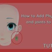 MMD Tutorial How To Add Physics And Joints To Earrings