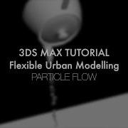 3DS MAX TUTORIAL PARTICLE FLOW