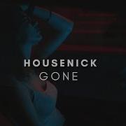 Housenick Gone
