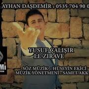 YUSUF ÇALIŞIR 2016 LE ZIRAVE Video Klibi