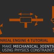 UE4 Physics Mechanical Joints Tutorial How To