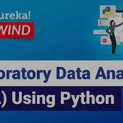 Exploratory Data Analysis EDA Using Python Python Training Edureka DL Rewind 5