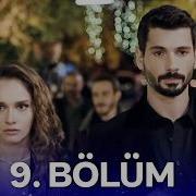 Hudutsuz Sevda 9 Bölüm