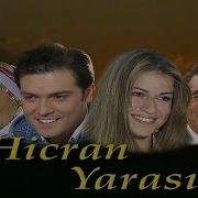 Hicran Yarası 1 Bölüm