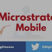 MicroStrategy Mobile Учебное пособие по MicroStrategy Bigclasses