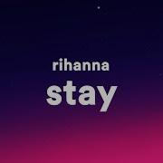 Rihanna Stay Lyrics I Want You To Stay