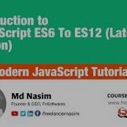 001 Introduction To ES6 ES12 The Modern JavaScript Tutorial