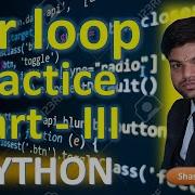 For Loop Programs Part 3 Simple Program Of For Loop For Loop Practice Python For Beginners