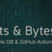Ep 6 Oracle DB And GitHub Actions