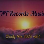 TNT Records Music Chudy Mix 2023 Vol 1
