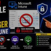 How To Disable Task Manager Via Intune Step By Step Tutorial
