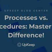 Unlocking The Difference Between Processes And Procedures A Key Guide For Operations Professionals