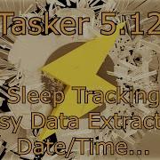 Tasker Sleep Tracking Easy Data Extraction Date Time