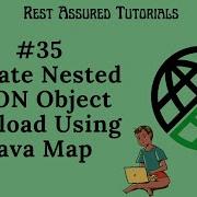 35 Create Nested JSON Object Payload Using Java Map