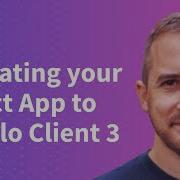 Migrating Your React App To Apollo Client 3