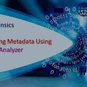 8 Cyber Forensics Investigating Metadata Using Metadata Analyzer Anand K