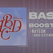 NAYEON ABCD Extended Version BASS BOOSTED