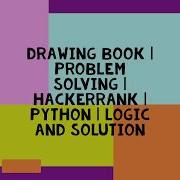 DRAWING BOOK PROBLEM SOLVING HACERRRANK PYTHON LOGIC AND SOLUTION