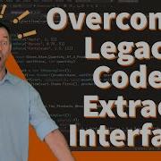 Overcoming Legacy Code Break Dependencies Using Extract Interface