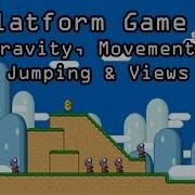 Platform Game 1 Gravity Movement Jumping Views