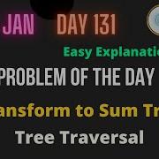 Transform To Sum Tree Day 131 Problem Of The Day Transform To Sum Tree GFG Tree Traversal