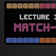 CS50 2D Lecture 3 Match 3