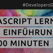 JavaScript Lernen Eine Einführung In 100 Minuten Deutsch